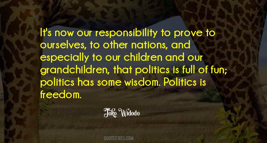 Quotes About Responsibility And Freedom #380081