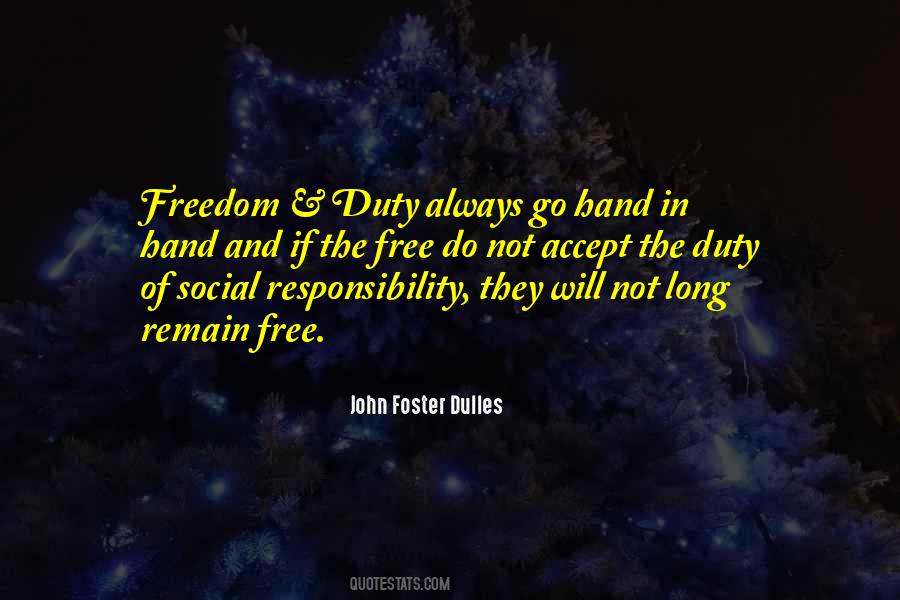 Quotes About Responsibility And Freedom #691489