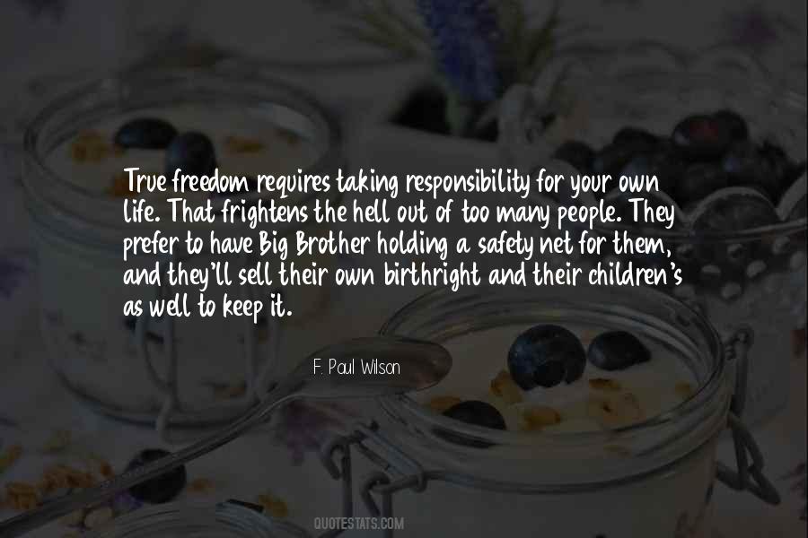 Quotes About Responsibility And Freedom #703366