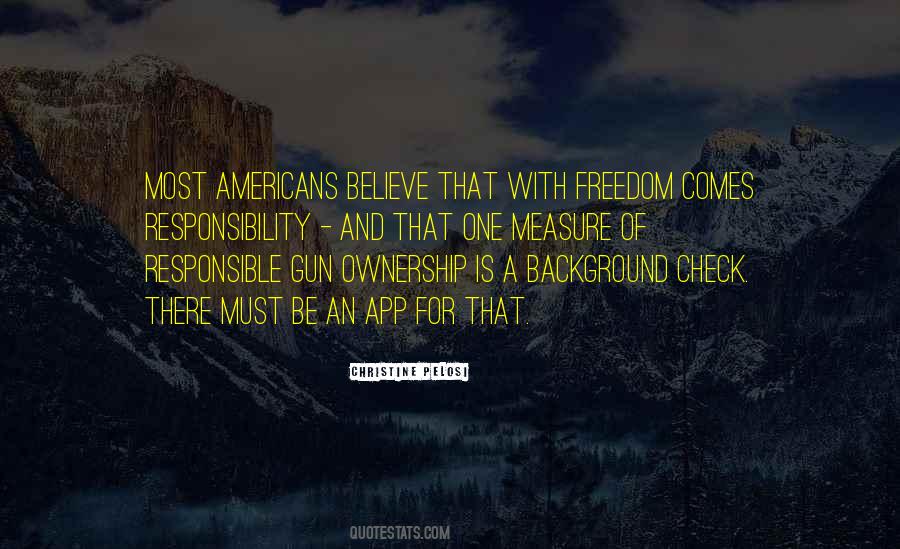 Quotes About Responsibility And Freedom #789361