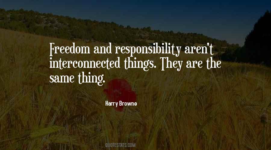 Quotes About Responsibility And Freedom #878410