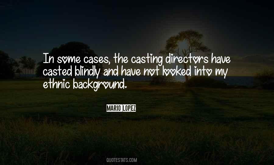 Quotes About Casting Directors #1063724