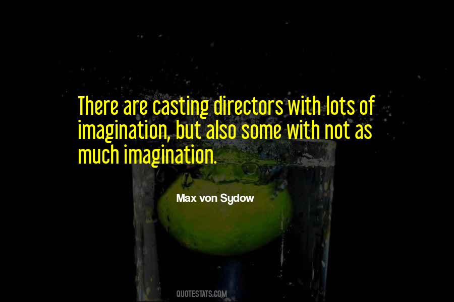Quotes About Casting Directors #590137