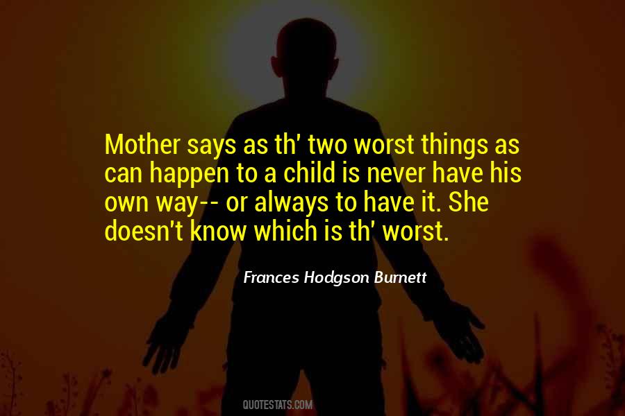 Quotes About Worst Mother #78128