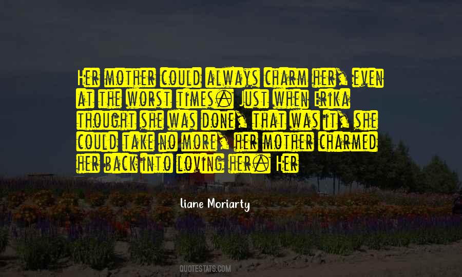 Quotes About Worst Mother #852930