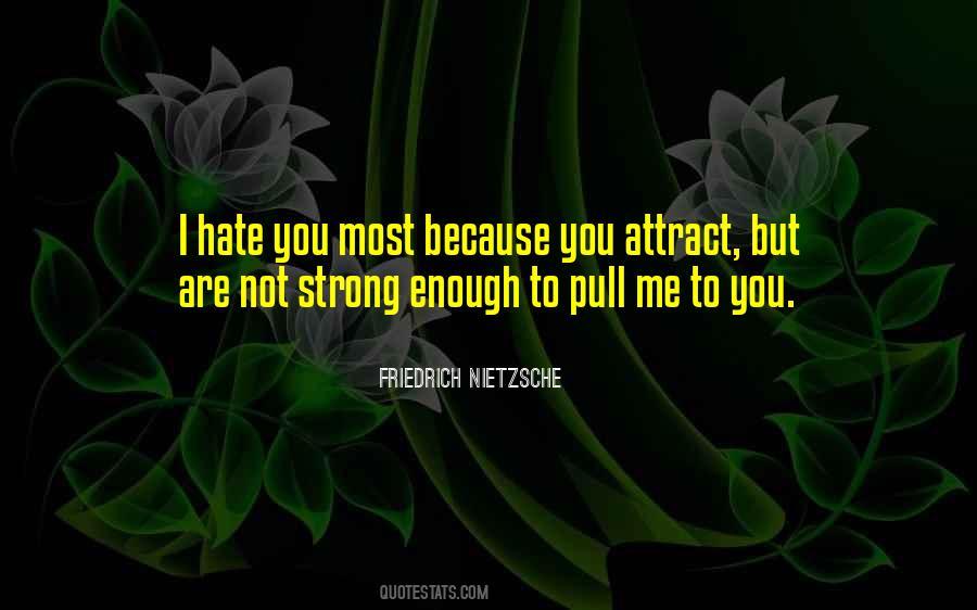 Quotes About Not Strong Enough #36945