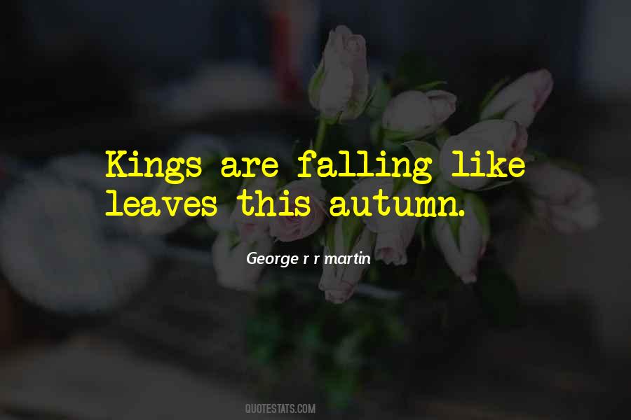 Quotes About Falling Leaves #1518138