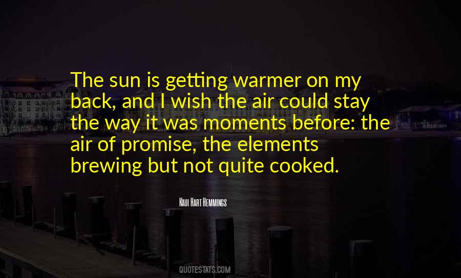 Getting Warmer Quotes #1316921