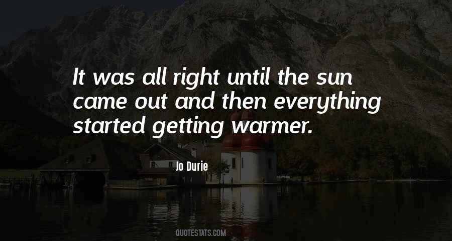 Getting Warmer Quotes #1421224