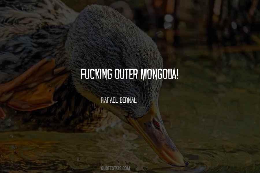 Quotes About Mongolia #1271043