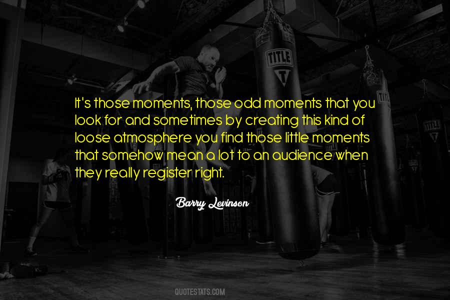 Quotes About Little Moments #1387895