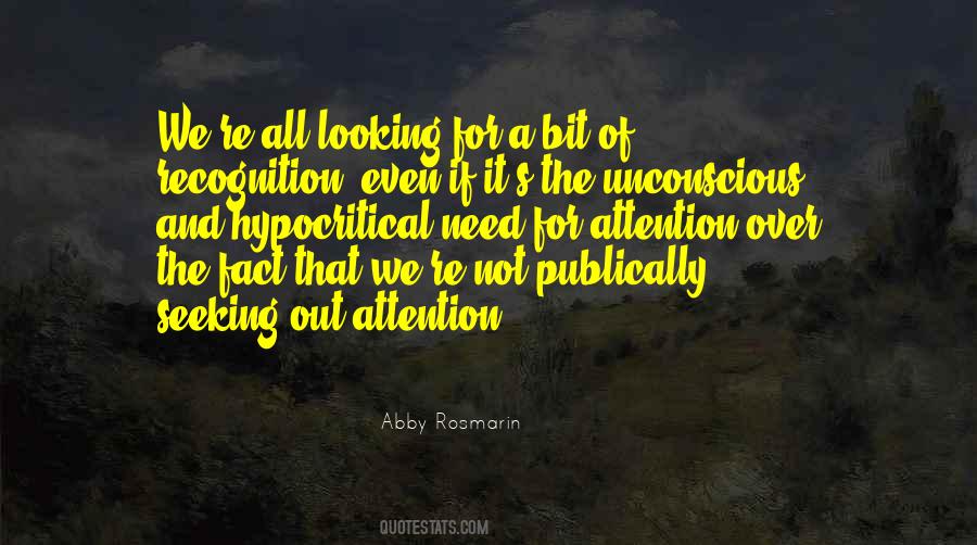 Quotes About Looking For Attention #1250268