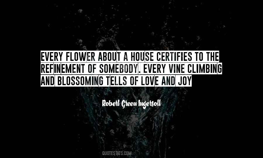 Quotes About A Blossoming Flower #1504377
