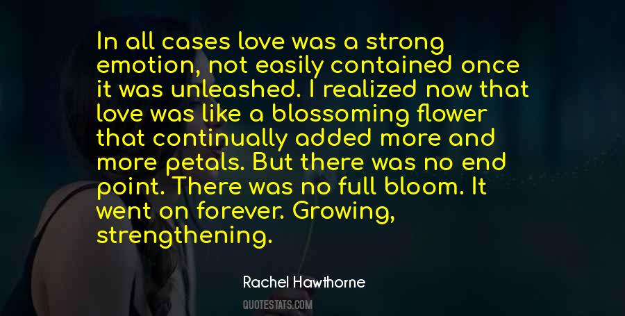 Quotes About A Blossoming Flower #259384