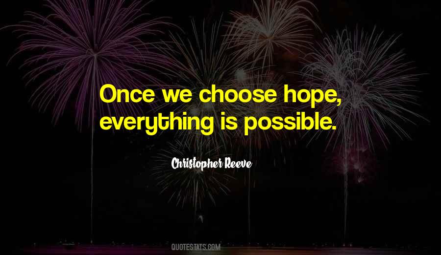 Quotes About Everything Is Possible #1484061