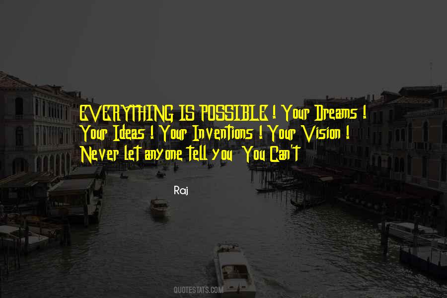 Quotes About Everything Is Possible #1567093