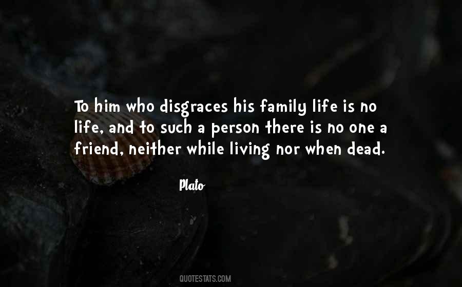 Quotes About A Family Friend #1509376