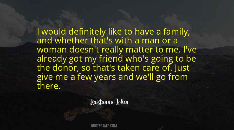 Quotes About A Family Friend #807229