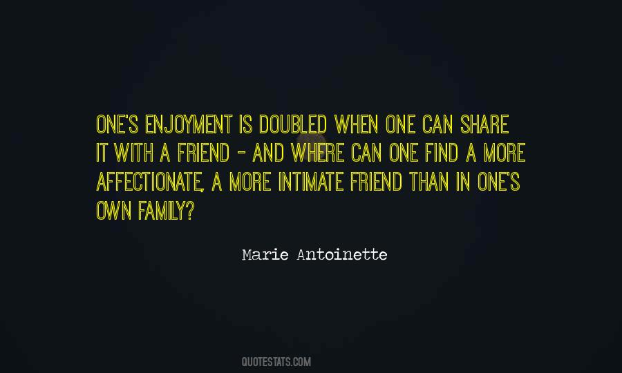 Quotes About A Family Friend #823579