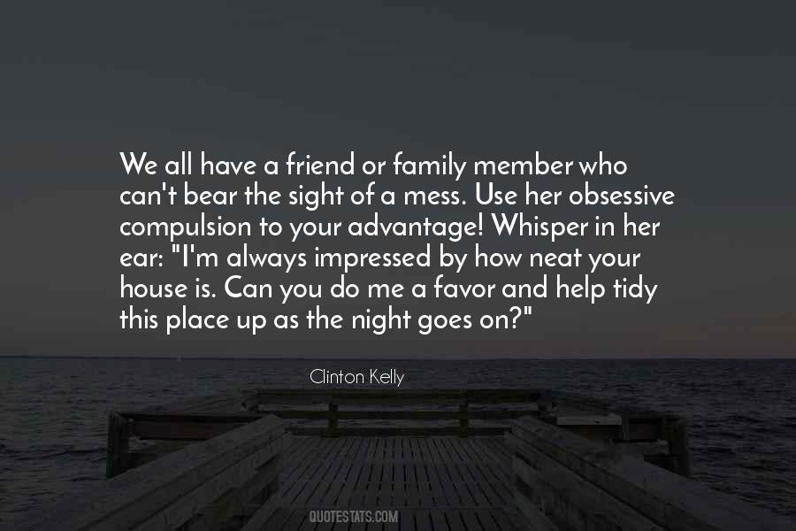 Quotes About A Family Friend #872100