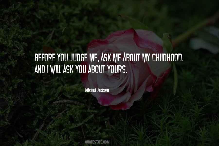 Quotes About Before You Judge Me #140537
