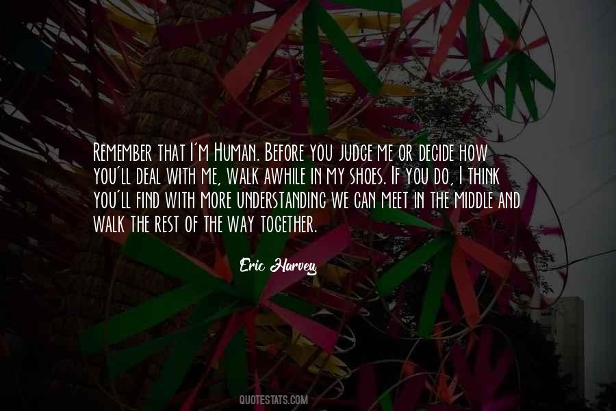 Quotes About Before You Judge Me #1778033