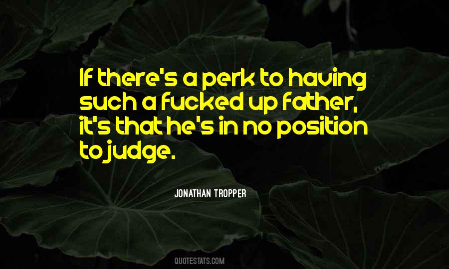 Quotes About Before You Judge Me #275120