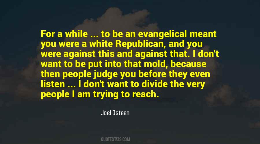 Quotes About Before You Judge Me #381124