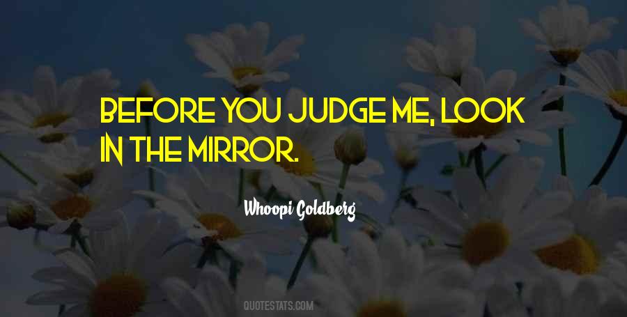 Quotes About Before You Judge Me #872506