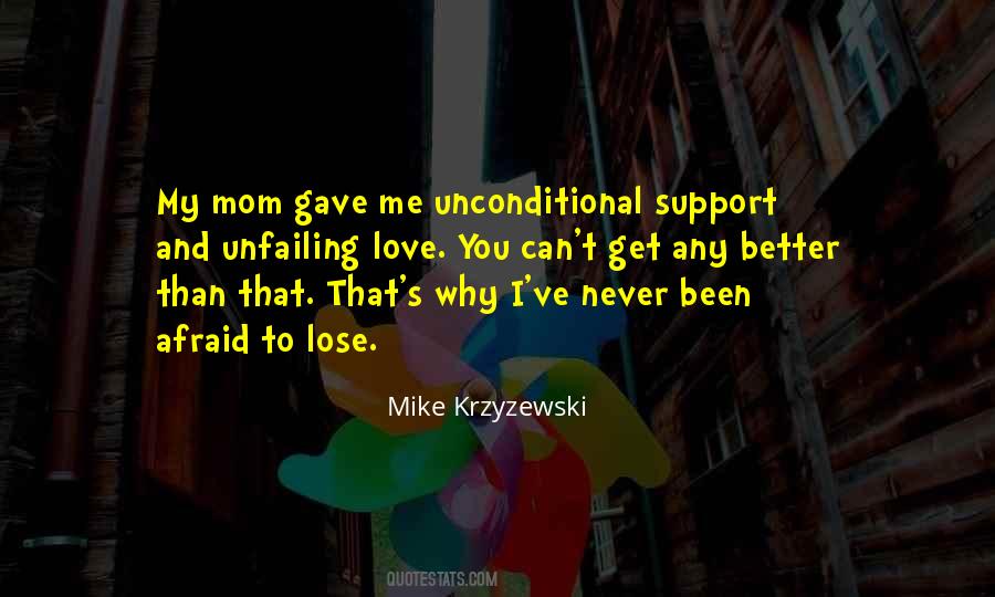 Quotes About Unconditional Support #346856
