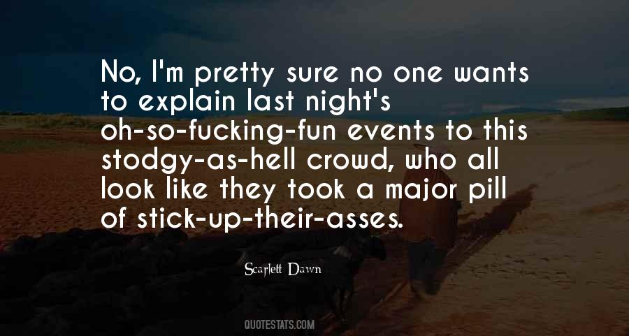 Quotes About A Night Of Fun #1557382