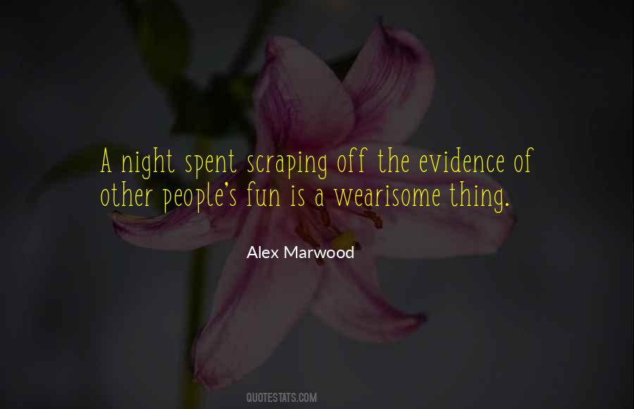 Quotes About A Night Of Fun #84599