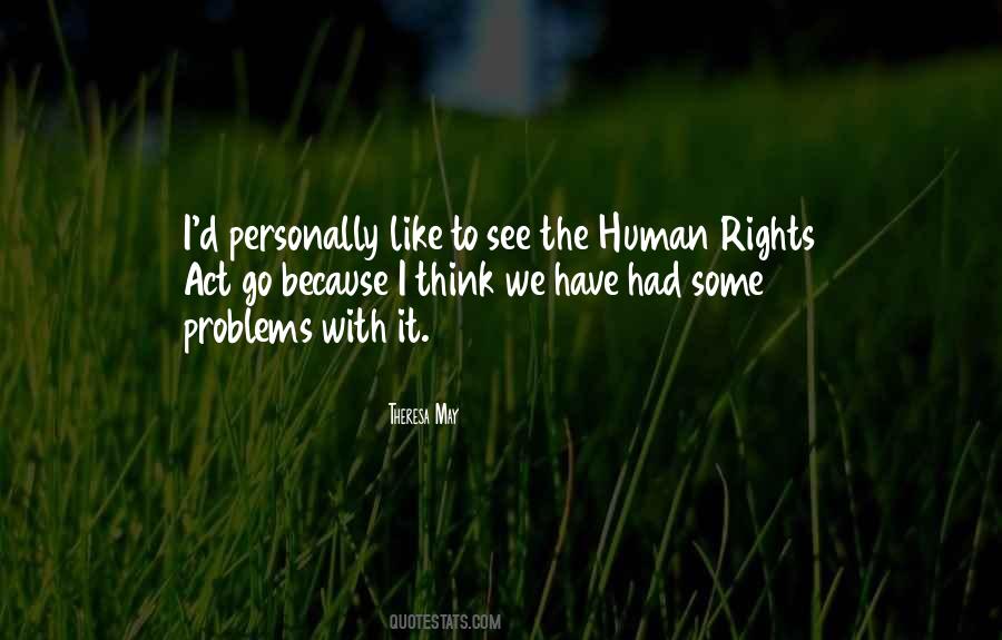 Quotes About The Human Rights Act #1507420