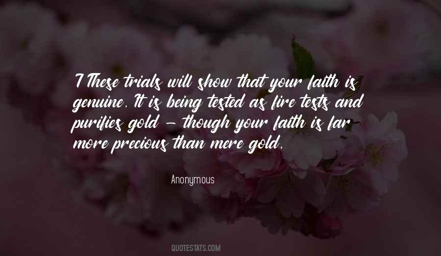 Faith Is Being Tested Quotes #1763395