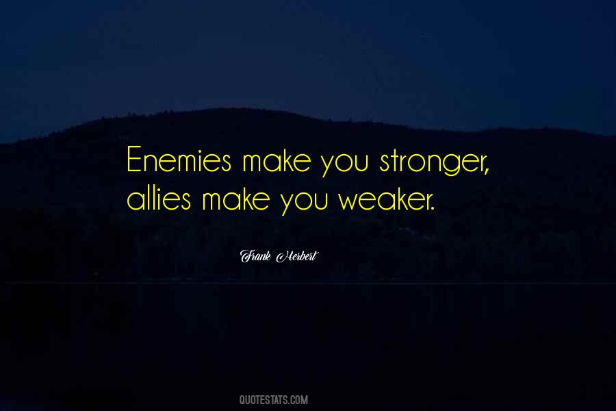 Quotes About Allies And Enemies #1158618