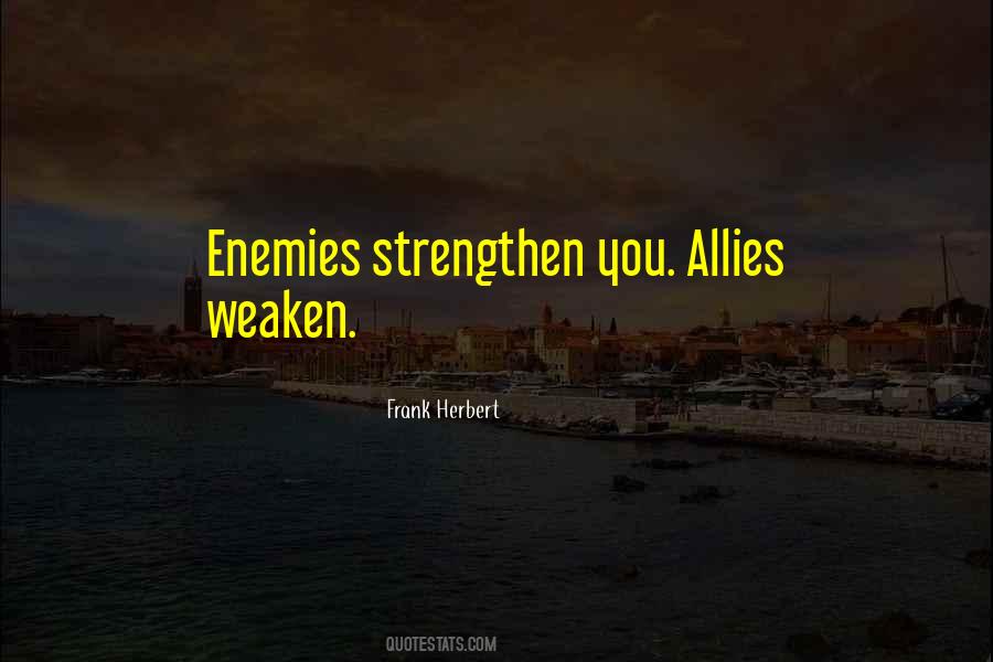 Quotes About Allies And Enemies #1312988