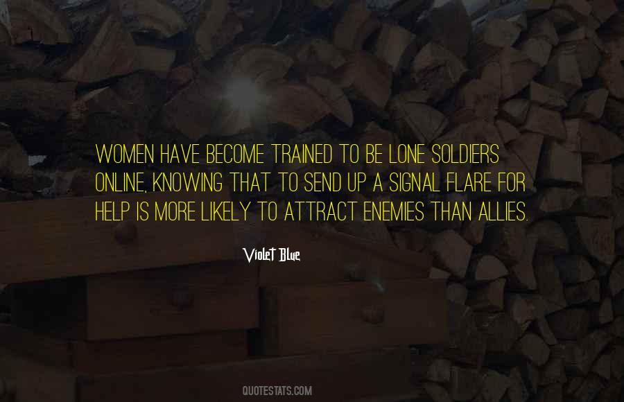 Quotes About Allies And Enemies #794924