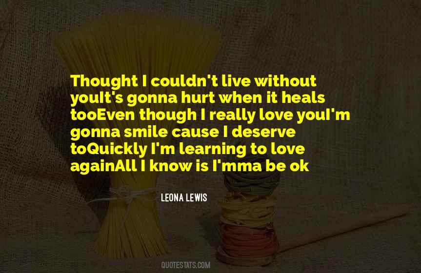 Quotes About Learning To Live Without You #1409415