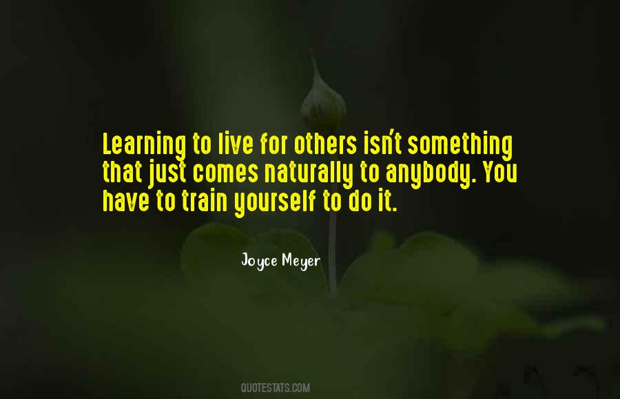 Quotes About Learning To Live Without You #74695
