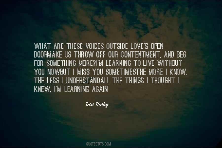 Quotes About Learning To Live Without You #962162
