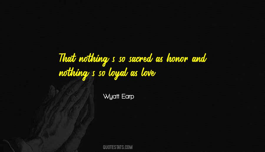 Quotes About Loyal Love #335943