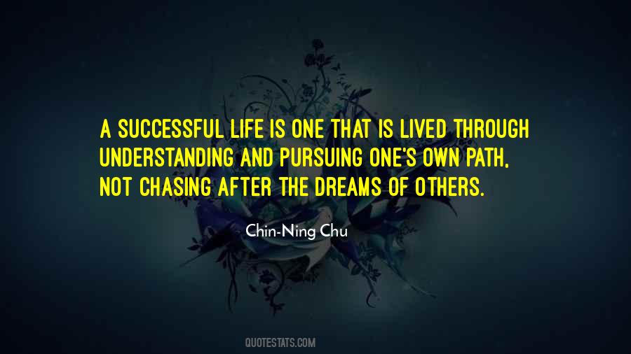 Quotes About Chasing Dreams #1013522