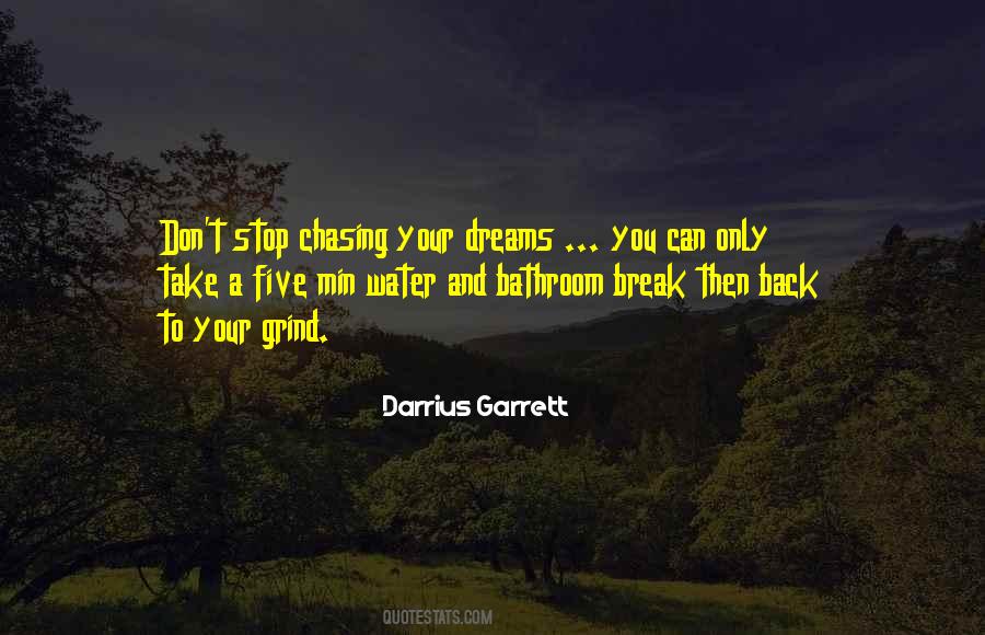 Quotes About Chasing Dreams #105364