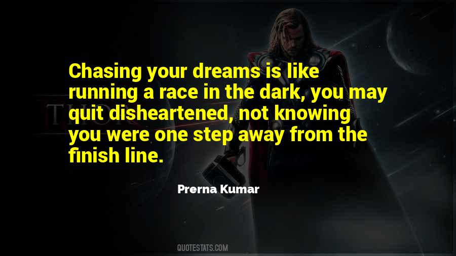 Quotes About Chasing Dreams #1353864