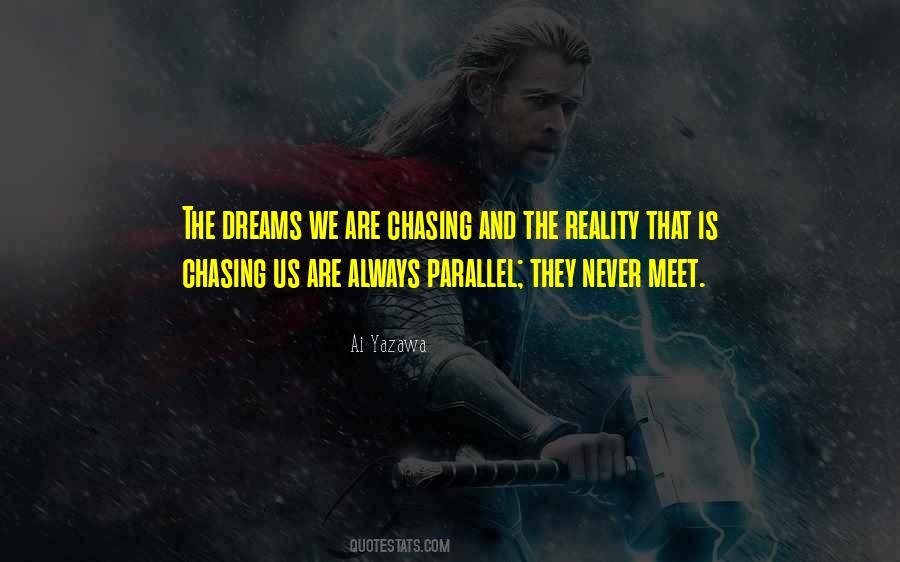 Quotes About Chasing Dreams #1468898