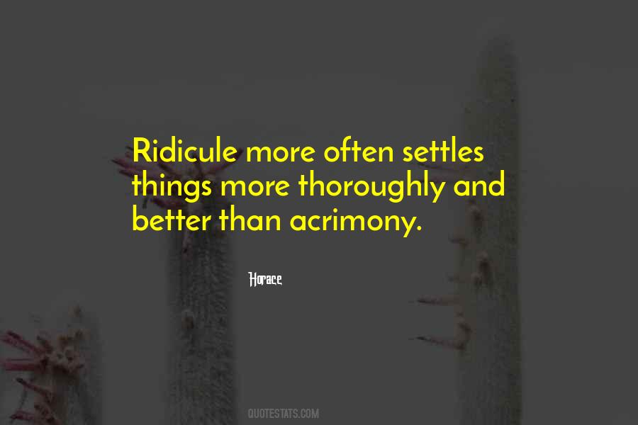 Quotes About Acrimony #922583
