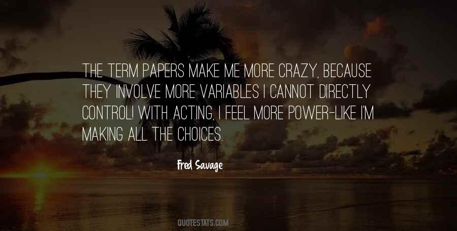 Quotes About Acting Crazy #1663882