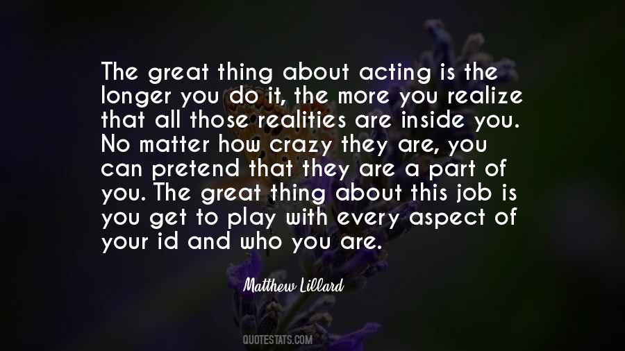 Quotes About Acting Crazy #561198