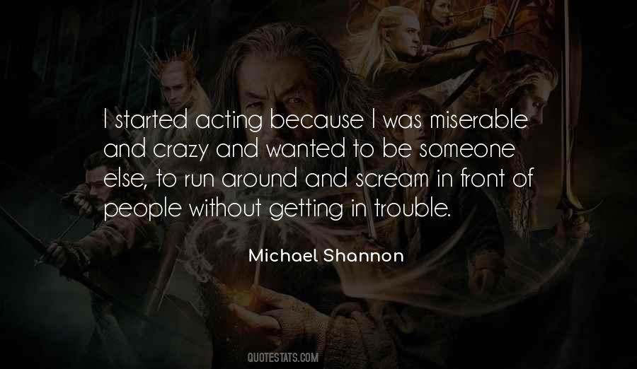 Quotes About Acting Crazy #58864