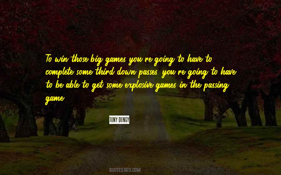 Quotes About Big Games #408168